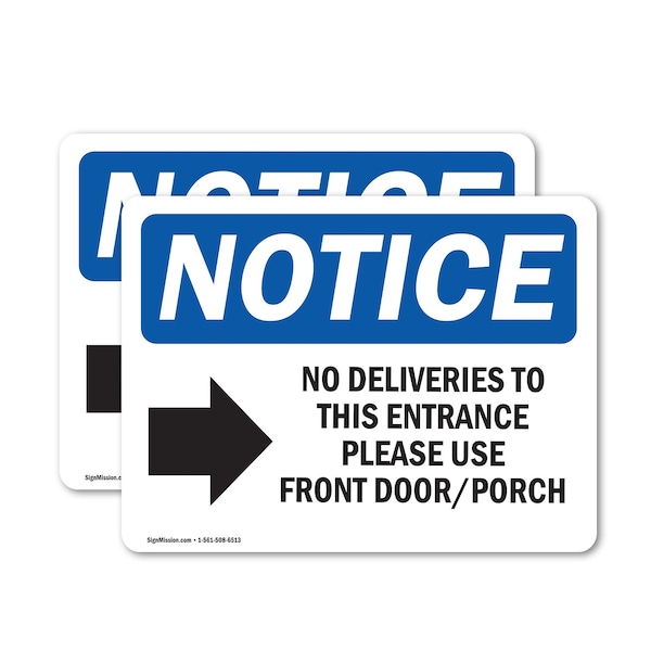 Signmission No Deliveries To This Entrance Sign, Vinyl Decal, 10in W x 7in L, 2PK OS-2PACK-NS-D-710-L-14476 - main